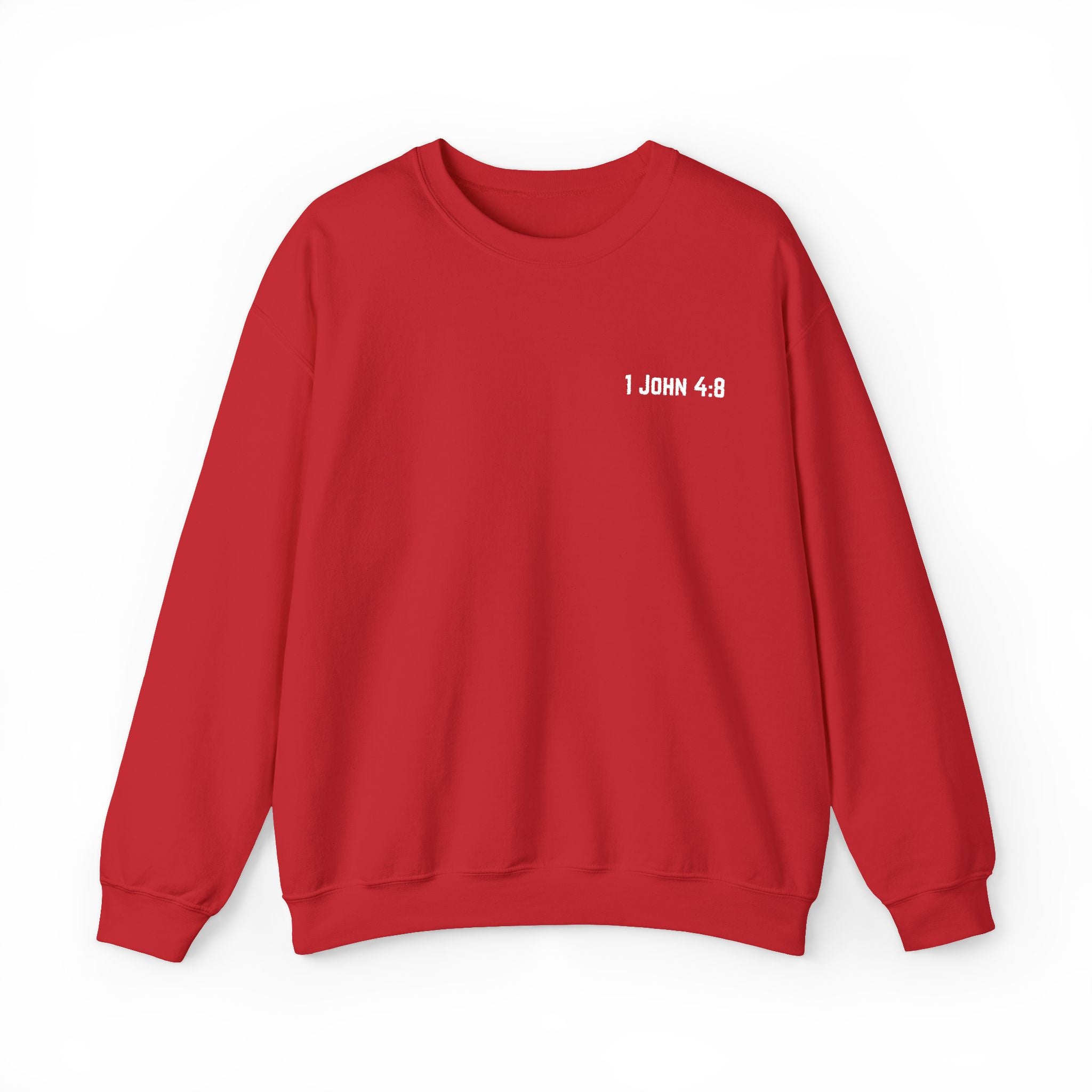 1 JOHN 4:8 Crewneck Sweatshirt