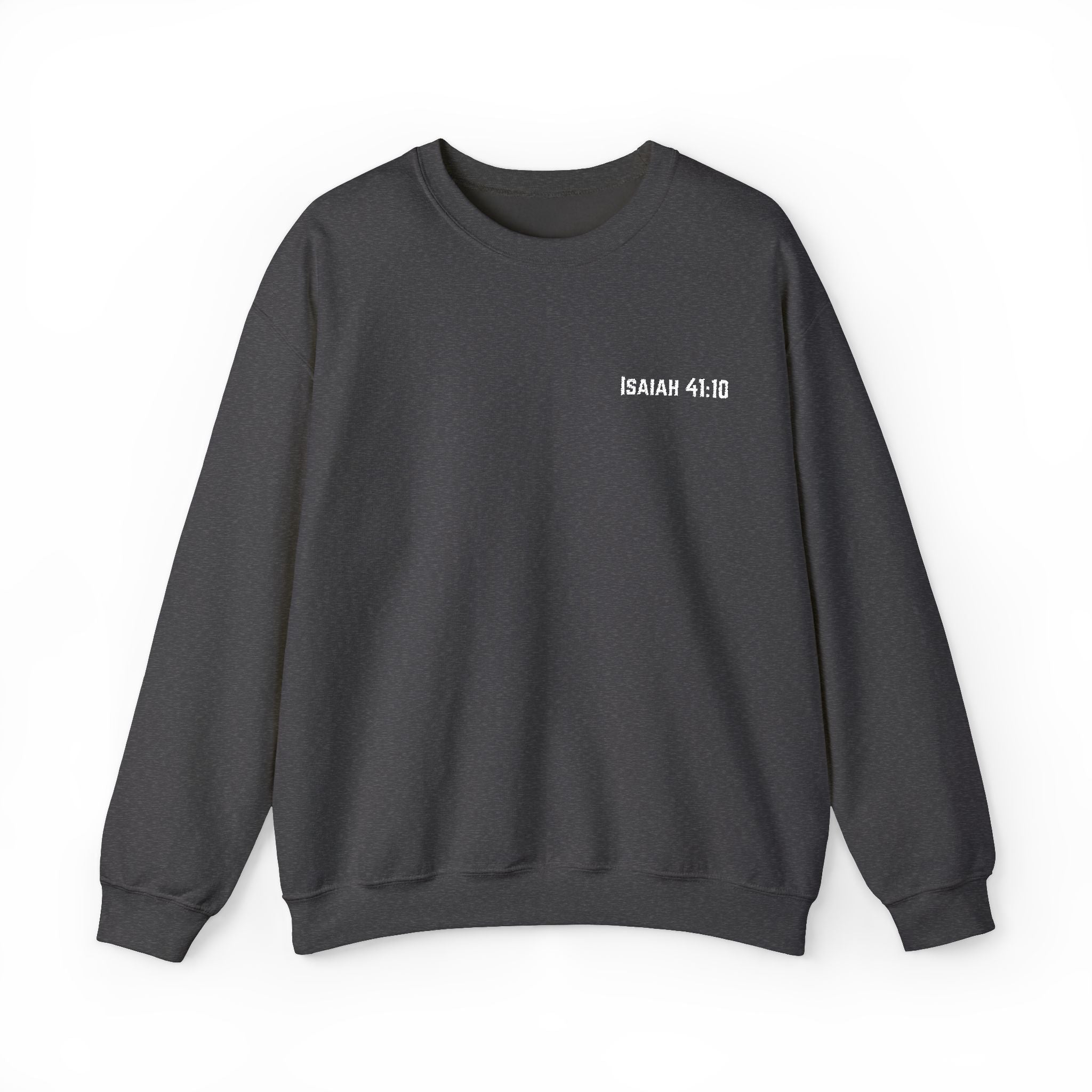 ISAIAH 41:10 Crewneck Sweatshirt