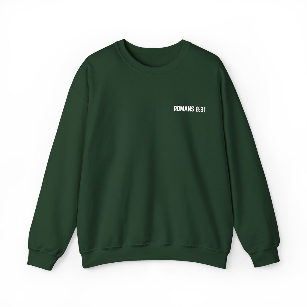 ROMANS 8:31 Crewneck Sweatshirt