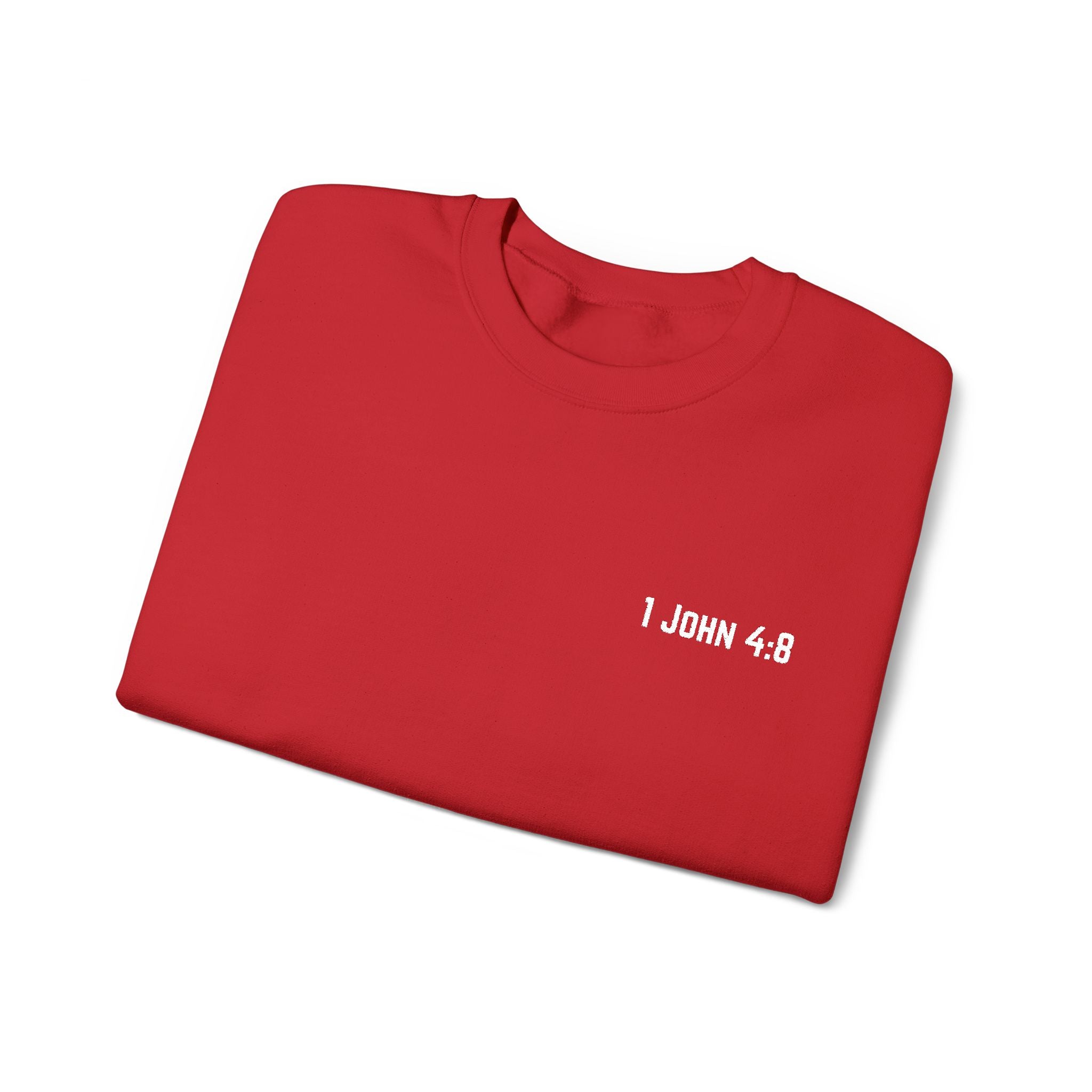 1 JOHN 4:8 Crewneck Sweatshirt