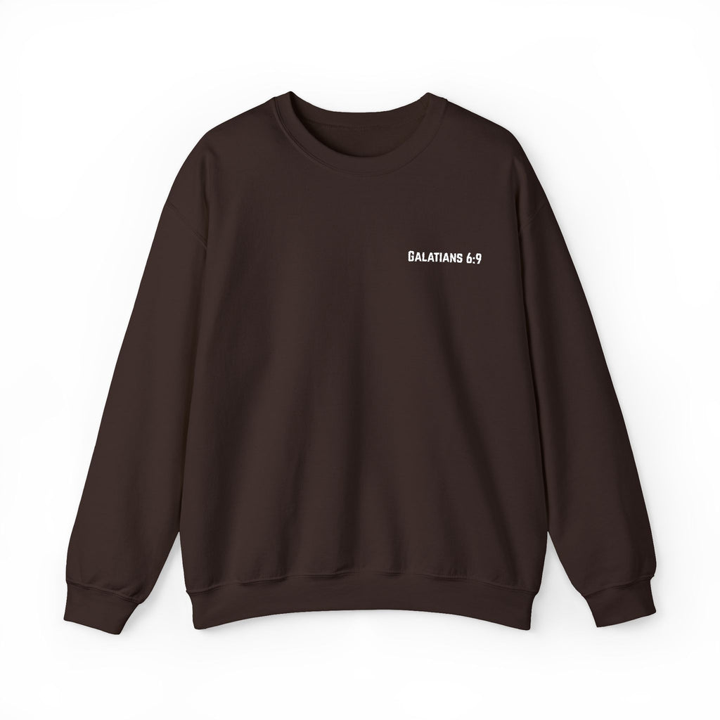 GALATIANS 6:9 Crewneck Sweatshirt
