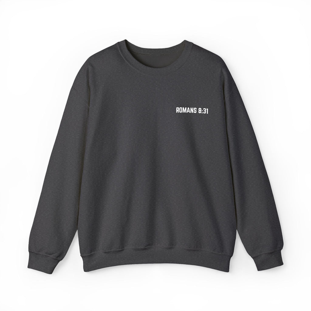 ROMANS 8:31 Crewneck Sweatshirt