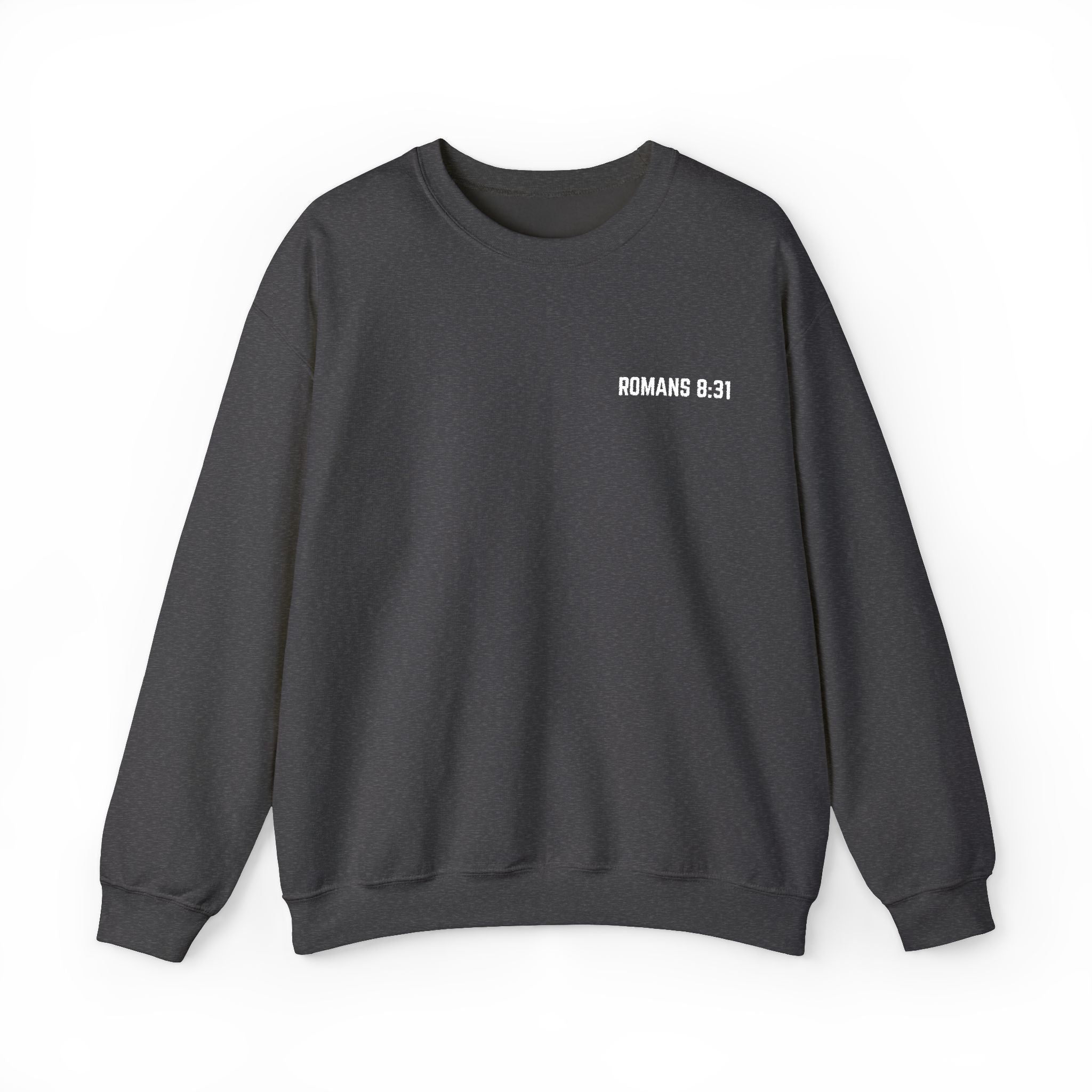 ROMANS 8:31 Crewneck Sweatshirt